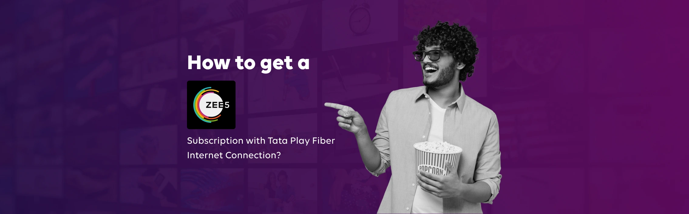 How to Get Zee5 Subscription Free with Tata Play Fiber Plans?