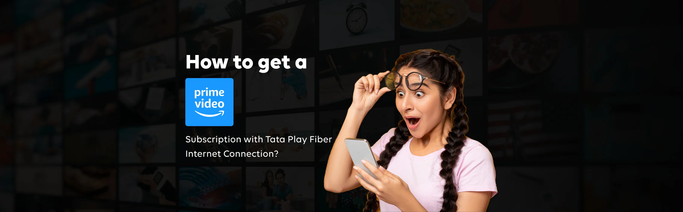 How to Get a Prime Video Subscription with Tata Play Fiber Internet Connection?